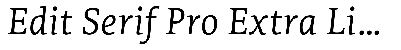 Edit Serif Pro Extra Light Italic